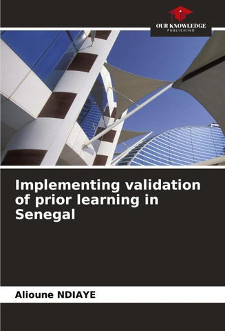 Implementing validation of prior learning in Senegal