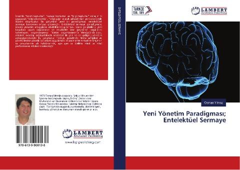 Yeni Yönetim Paradigmas¿; Entelektüel Sermaye