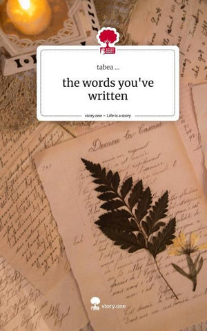 the words you've written. Life is a Story - story.one