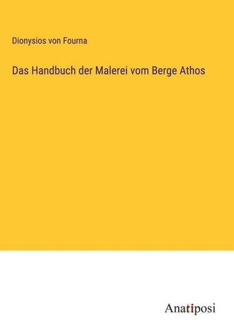 Das Handbuch der Malerei vom Berge Athos