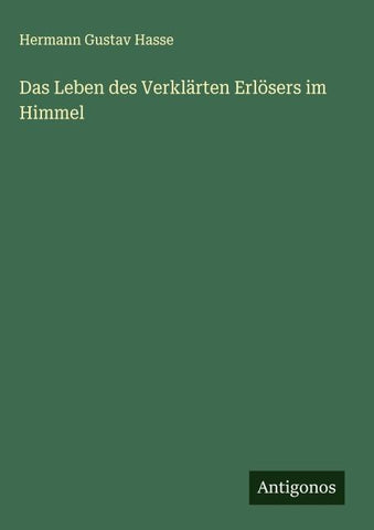 Das Leben des Verklärten Erlösers im Himmel