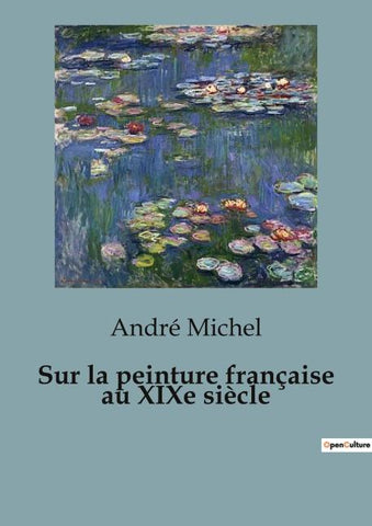 Sur la peinture française au XIXe siècle