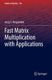 Fast Matrix Multiplication with Applications