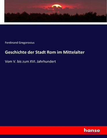 Geschichte der Stadt Rom im Mittelalter