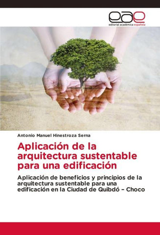 Aplicación de la arquitectura sustentable para una edificación