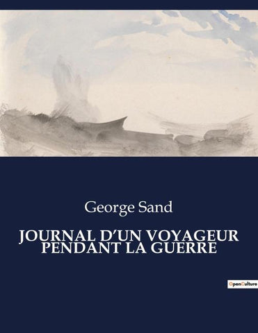 JOURNAL D'UN VOYAGEUR PENDANT LA GUERRE