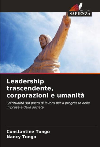 Leadership trascendente, corporazioni e umanità