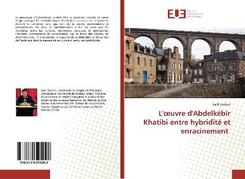 L'¿uvre d'Abdelkébir Khatibi entre hybridité et enracinement