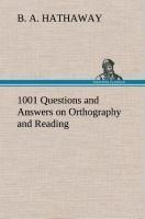 1001 Questions and Answers on Orthography and Reading