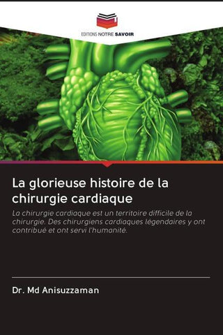 La glorieuse histoire de la chirurgie cardiaque