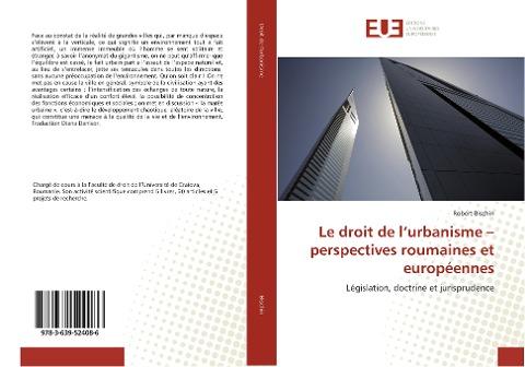 Le droit de l'urbanisme - perspectives roumaines et européennes