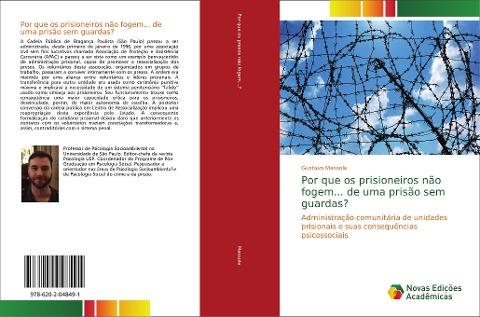 Por que os prisioneiros não fogem... de uma prisão sem guardas?