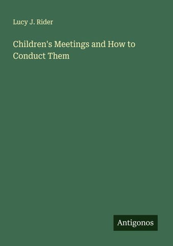 Children's Meetings and How to Conduct Them