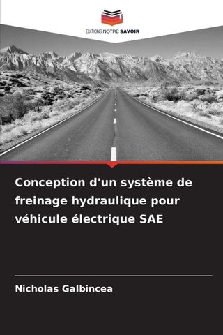 Conception d'un système de freinage hydraulique pour véhicule électrique SAE