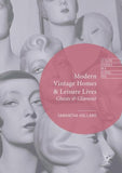Modern Vintage Homes & Leisure Lives