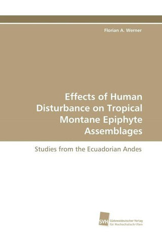 Effects of Human Disturbance on Tropical Montane Epiphyte Assemblages