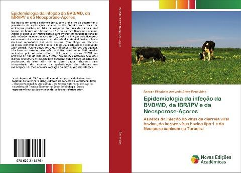 Epidemiologia da infeção da BVD/MD, da IBR/IPV e da Neosporose-Açores