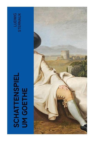 Schattenspiel um Goethe