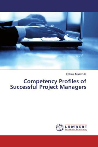 Competency Profiles of Successful Project Managers