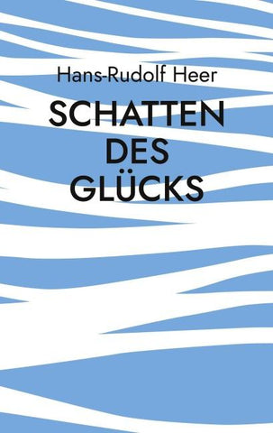 Schatten des Glücks
