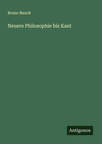 Neuere Philosophie bis Kant