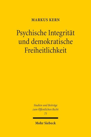 Psychische Integrität und demokratische Freiheitlichkeit