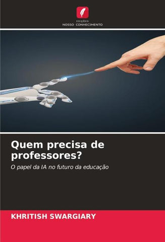 Quem precisa de professores?