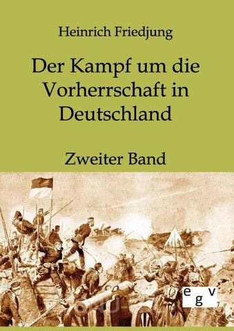 Der Kampf um die Vorherrschaft in Deutschland