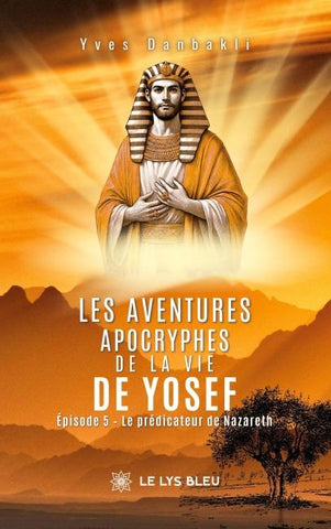 Les aventures apocryphes de la vie de Yosef