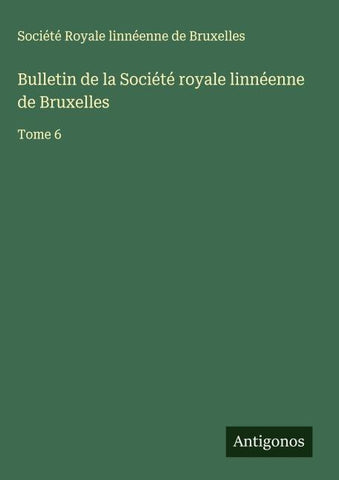 Bulletin de la Société royale linnéenne de Bruxelles