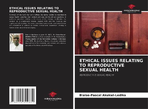 ETHICAL ISSUES RELATING TO REPRODUCTIVE SEXUAL HEALTH