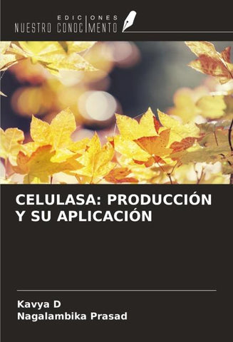 CELULASA: PRODUCCIÓN Y SU APLICACIÓN