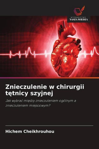 Znieczulenie w chirurgii t¿tnicy szyjnej
