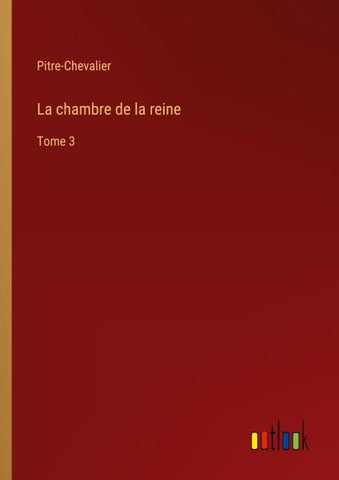La chambre de la reine
