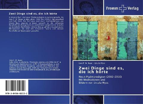 Zwei Dinge sind es, die ich hörte