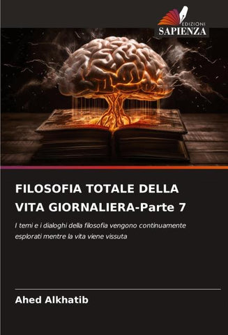 FILOSOFIA TOTALE DELLA VITA GIORNALIERA-Parte 7