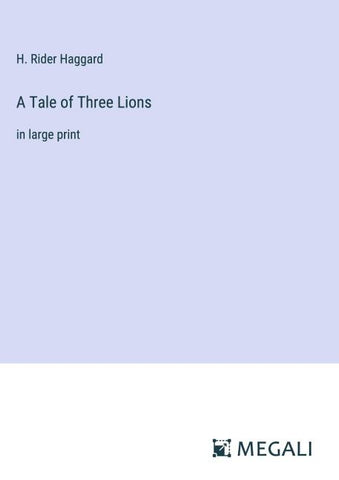 A Tale of Three Lions