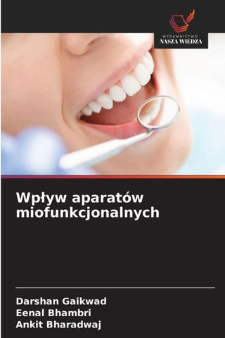 Wp¿yw aparatów miofunkcjonalnych