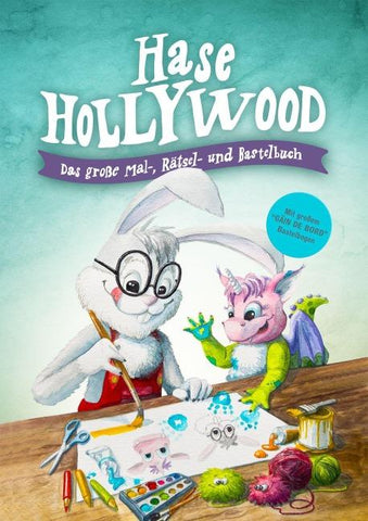 Hase Hollywood – Das große Mal-, Rätsel- und Bastelbuch