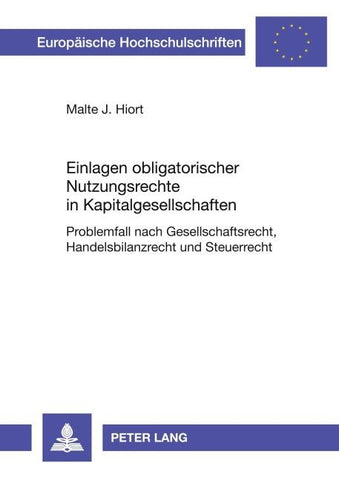 Einlagen obligatorischer Nutzungsrechte in Kapitalgesellschaften
