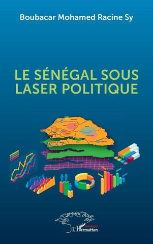 Le Sénégal sous laser politique
