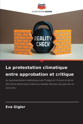 La protestation climatique entre approbation et critique