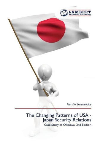 The Changing Patterns of USA - Japan Security Relations