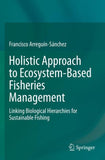 Holistic Approach to Ecosystem-Based Fisheries Management