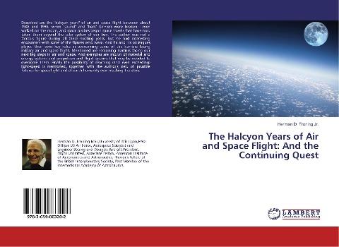 The Halcyon Years of Air and Space Flight: And the Continuing Quest