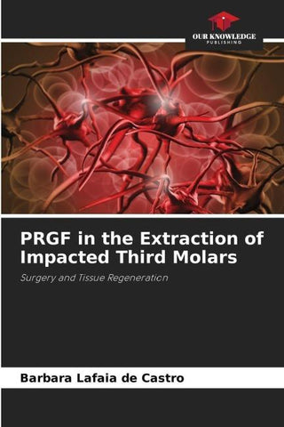 PRGF in the Extraction of Impacted Third Molars