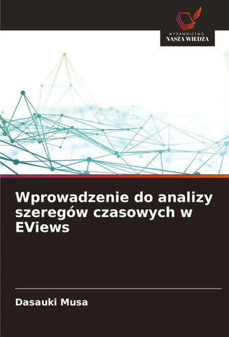 Wprowadzenie do analizy szeregów czasowych w EViews