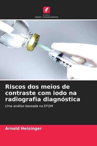 Riscos dos meios de contraste com iodo na radiografia diagnóstica
