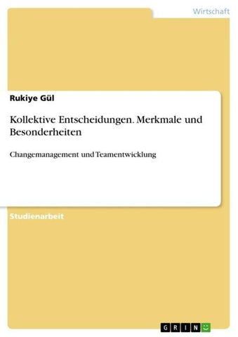 Kollektive Entscheidungen. Merkmale und Besonderheiten