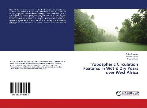 Tropospheric Circulation Features in Wet & Dry Years over West Africa